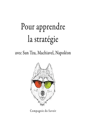 cover image of 300 citations pour apprendre la stratégie avec Sun Tzu, Machiavel, Napoléon